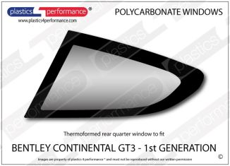 BENTLEY Continental GT3 1st Generation - Lexan Polycarbonate left rear quarter window