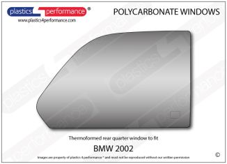 BMW - E20 2002 - Lexan Polycarbonate right rear quarter window