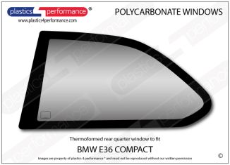 BMW - E36 Compact - Lexan Polycarbonate left rear quarter window