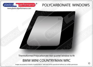 BMW MINI - Countryman WRC - Lexan Polycarbonate right rear quarter window