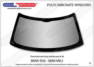 BMW MINI - MK2 R56 - Hardcoated Lexan Polycarbonate front windscreen