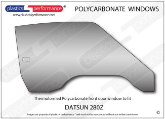 DATSUN - 280Z - Lexan Polycarbonate right front door window