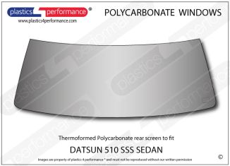 DATSUN 510 SSS Sedan - Lexan Polycarbonate rear screen