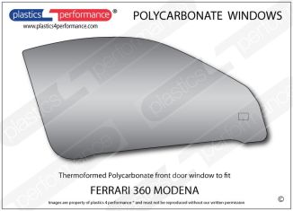 FERRARI - 360 Modena - Lexan Polycarbonate right front door window