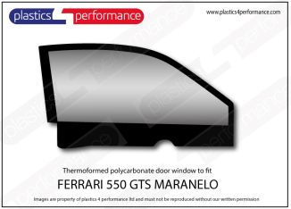 FERRARI - 550 Maranello - Lexan Polycarbonate right front door window