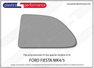 FORD - Fiesta Mk4/5 - Lexan Polycarbonate left rear quarter window