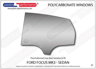 FORD - Focus MK3 - Sedan - Lexan Polycarbonate left rear door window 