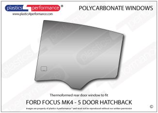 FORD - Focus MK4 - 5dr Hatch - Lexan Makrolon Polycarbonate left rear door window