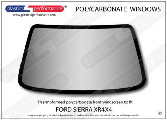 FORD - Sierra XR4x4 - Lexan Polycarbonate front windscreen