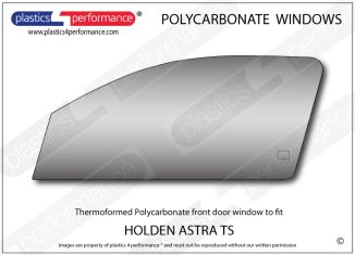 HOLDEN - Astra TS 3dr - Lexan Polycarbonate left front door window