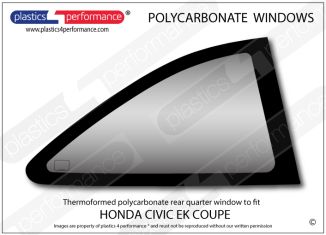 HONDA - Civic EK Coupe - Lexan Polycarbonate right rear quarter window