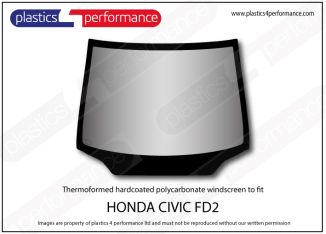 HONDA - CIVIC FD2 - Lexan Polycarbonate front windscreen