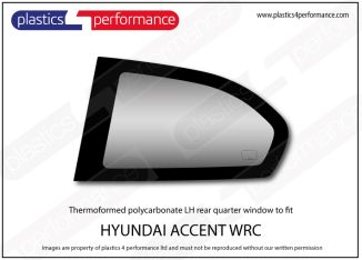 HYUNDAI - Accent WRC - Lexan polycarbonate left rear quarter window