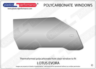 LOTUS - Evora - Lexan Polycarbonate right front door window