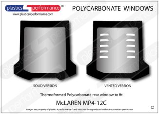 McLAREN MP4-12C - Lexan Polycarbonate rear screen available with CNC Machined vents