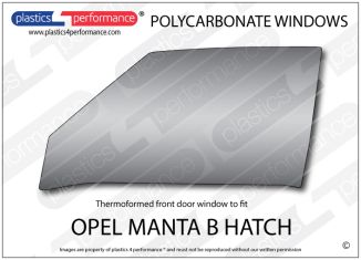 OPEL - Manta B Hatch - Lexan Polycarbonate left front door window