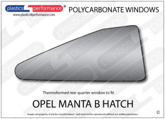 OPEL - Manta B Hatch - Lexan Polycarbonate right rear quarter window