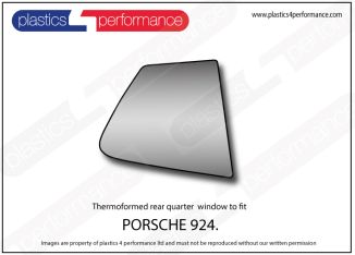 PORSCHE - 924 - Lexan / Makrolon polycarbonate right rear quarter window