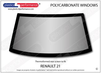 RENAULT - 21 - Lexan Polycarbonate rear screen