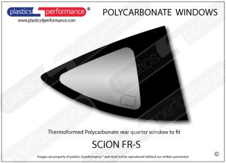 SCION - FR-S - Lexan Polycarbonate right rear quarter window