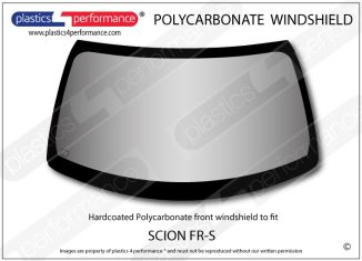 SCION - FR-S - Hardcoated Lexan Polycarbonate front windscreen