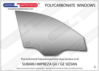 SUBARU - Impreza GV / GE Sedan - Lexan Polycarbonate right front door window