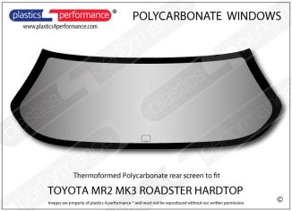 TOYOTA - MR2 MK3 Roadster Hardtop - Lexan Polycarbonate rear screen