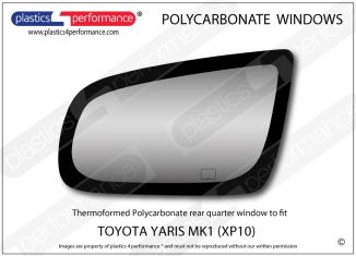 TOYOTA - Yaris Mk1 - Lexan Polycarbonate right rear quarter window