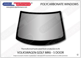 VOLKSWAGEN Golf MK6 5dr - Hardcoated Lexan Polycarbonate front windscreen