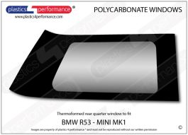 BMW MINI - MK1 R50 R53 - Lexan Polycarbonate right rear quarter window