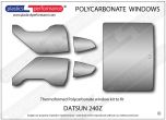 DATSUN - 240Z - Lexan Polycarbonate window kit
