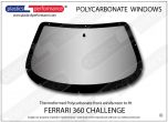 FERRARI - 360 Challenge - Lexan polycarbonate front windscreen
