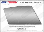 FERRARI - F40 - Lexan Polycarbonate right front door window with slider kit