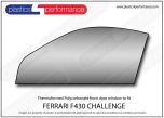 FERRARI - F430 Challenge - Lexan Polycarbonate left front door window
