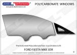 FORD - Fiesta Mk8 - Lexan Polycarbonate right front door window