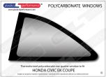 HONDA - Civic EK Coupe - Lexan Polycarbonate left rear quarter window