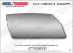 LOTUS - Elise S2 - Lexan Polycarbonate right hand front door window