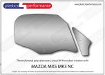 MAZDA - MX5 - NC - Polycarbonate right front door window