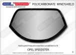 OPEL Speedster - Hardcoated Lexan Polycarbonate front windshield