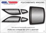 PORSCHE - Cayman 981 GT4 Clubsport  - Lexan Polycarbonate window kit