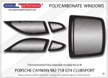 PORSCHE - Cayman 982 718 GT4 Clubsport - Lexan Polycarbonate window kit