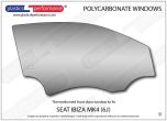 SEAT - Ibiza MK4 (6J) - Lexan Polycarbonate right front door window