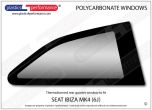 SEAT Ibiza MK4 6J - Lexan Polycarbonate right rear quarter window