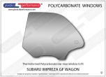 SUBARU - Impreza GF Wagon - Lexan Polycarbonate left rear door window