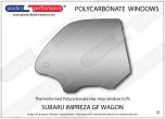 SUBARU - Impreza GF Wagon - Lexan Polycarbonate right rear door window