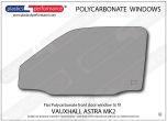 VAUXHALL - Astra E Mk2 - Lexan Polycarbonate left hand front door window