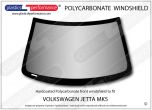 VOLKSWAGEN Jetta Mk5 - Hardcoated Lexan Polycarbonate front windscreen