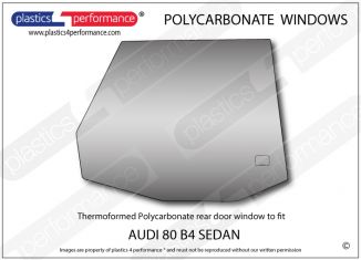 AUDI - 80 B4 Sedan - Lexan Polycarbonate right rear door window