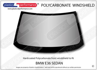 BMW - E36 Sedan - Hardcoated Lexan Polycarbonate front windscreen