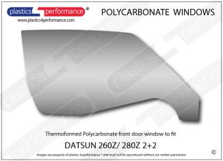 DATSUN - 260Z/ 280Z 2+2 - Lexan Polycarbonate right front door window